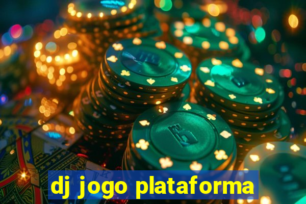 dj jogo plataforma